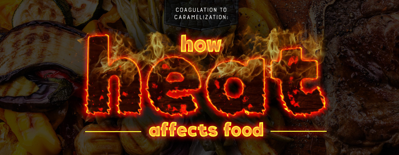 How Heat Affects Food During Cooking