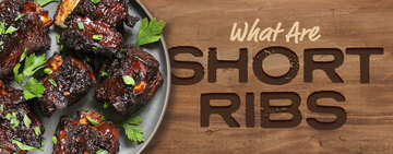 What Are Short Ribs?