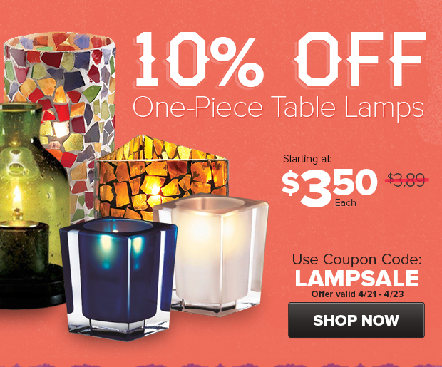 10% Off One Piece Table Lamps!