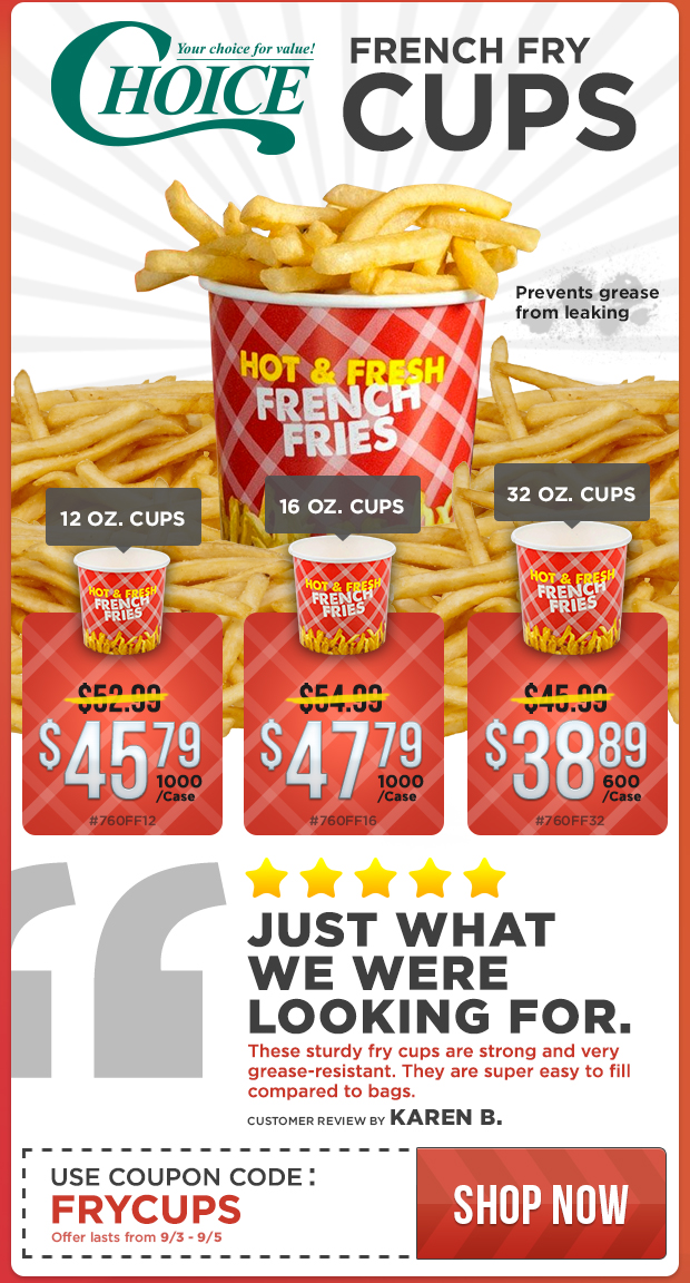 Choice French Fry Cups on Sale!