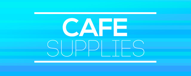 Cafe Supplies