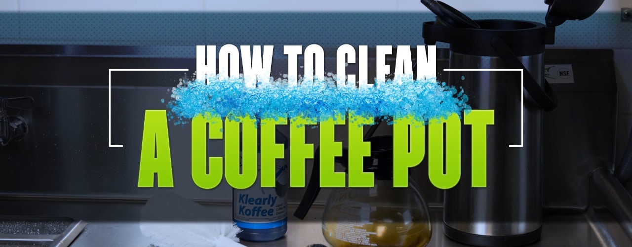 How to Clean Coffee Pots, Airpots, & Decanters