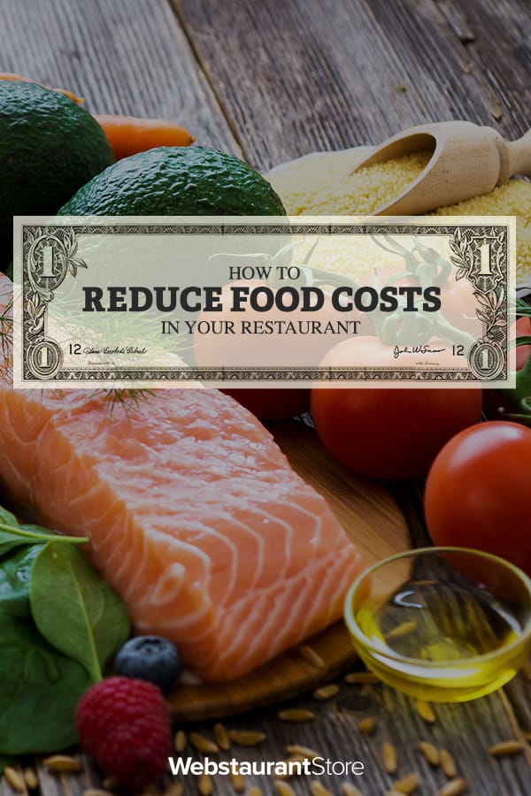 9 Ways to Reduce Restaurant Food Costs