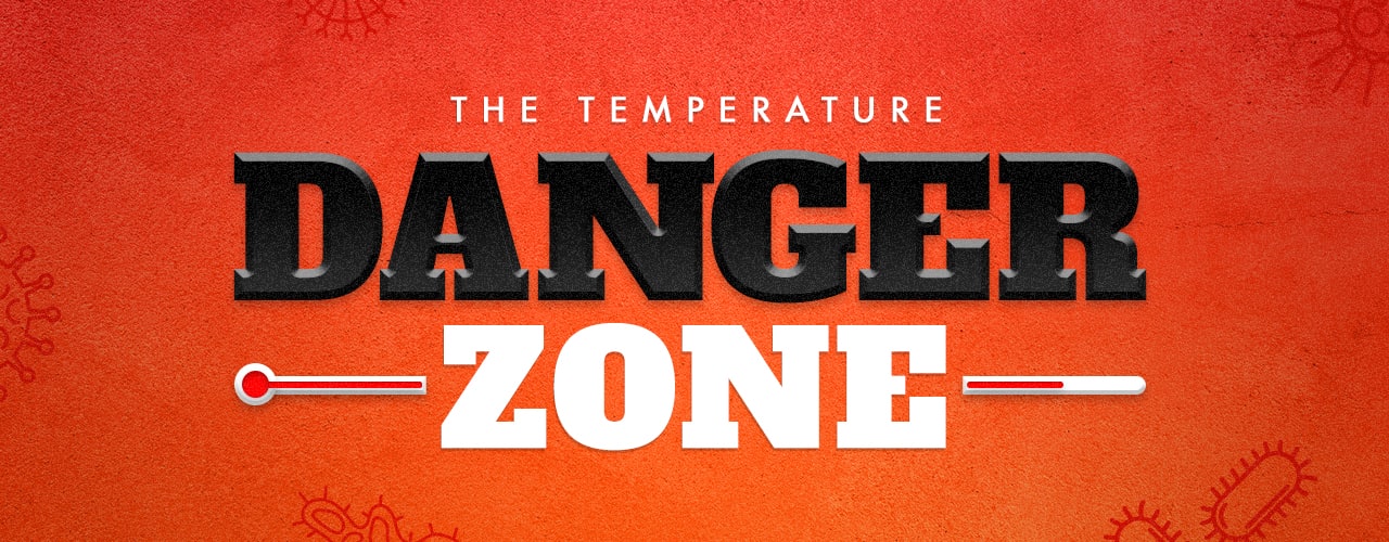 What Temperatures Define The Danger Zone