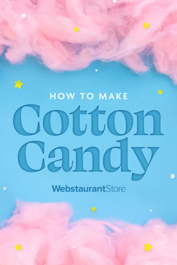 How To Make Cotton Candy in 6 Steps staurantStore
