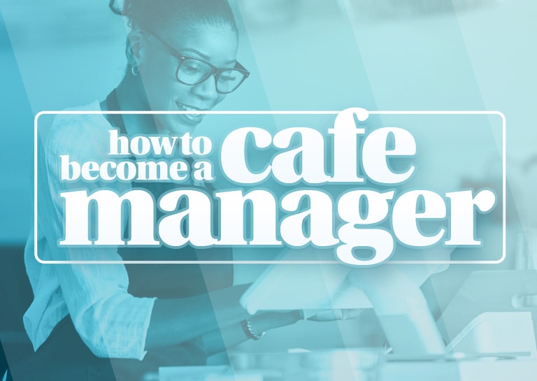 cafe-management-how-to-become-a-cafe-manager