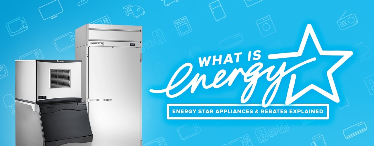 ENERGY STAR Appliances and Rebates 