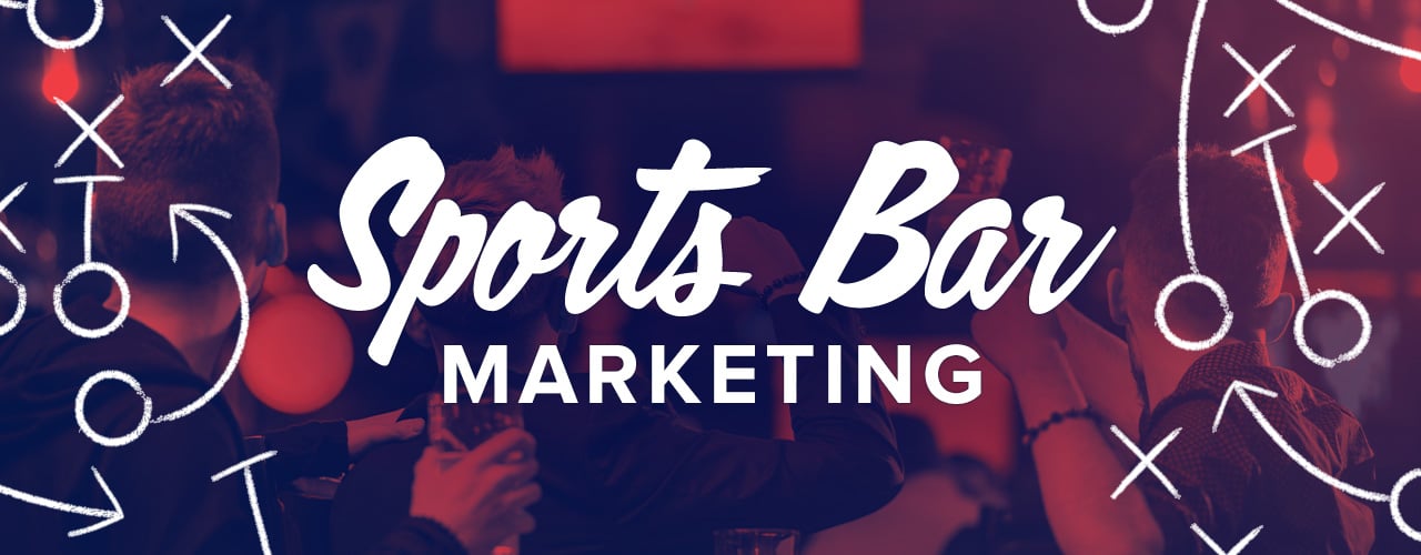 Sports Bar Marketing: Advertising Ideas, Promos, & More