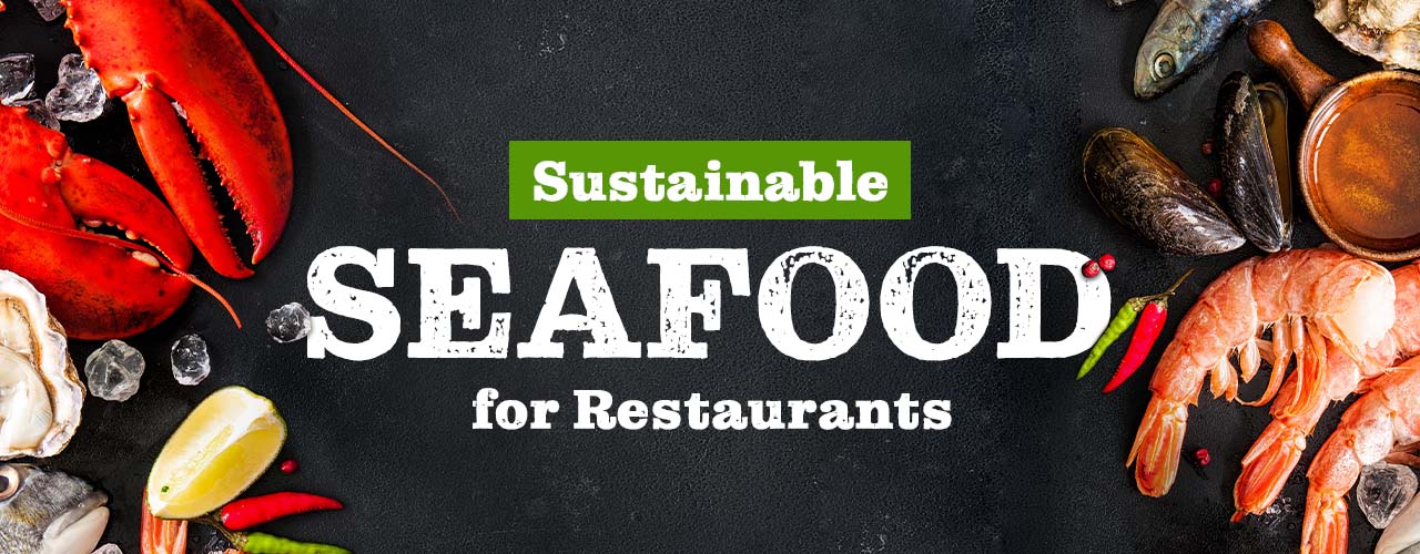 Sustainable Seafood in Restaurants Definition & Benefits