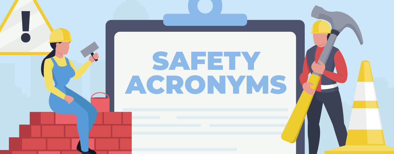 Safety Acronyms for the Workplace (w/ Organizations List)