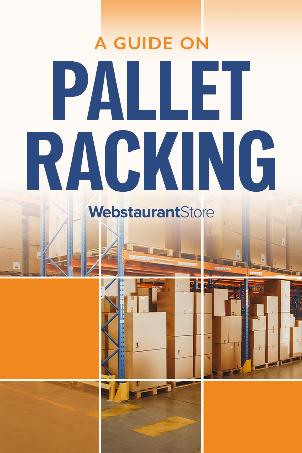 Pallet Racking Guide How to Organize Your Warehouse
