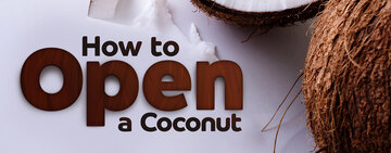 How to Open a Coconut 