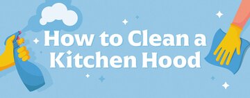 How to Clean a Kitchen Hood 
