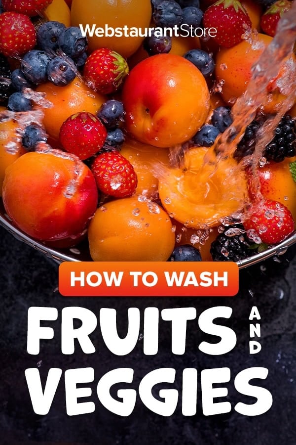 How To Clean Fruits And Vegetables So They're Safe To Eat
