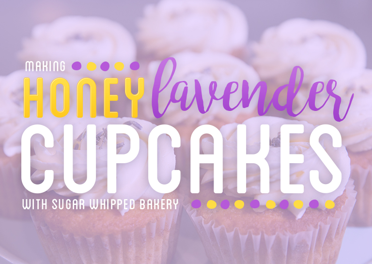 Honey Lavender Cupcake Recipe &amp; Interview w/ Sugar Whipped