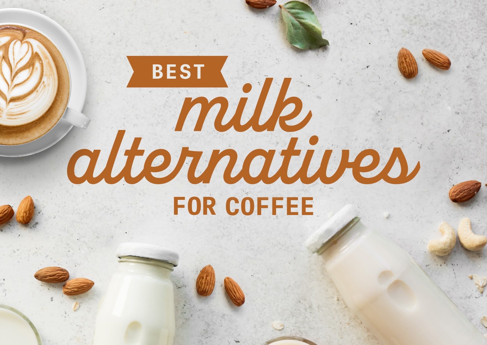 What's The Best Plant-Based Milk For Coffee?