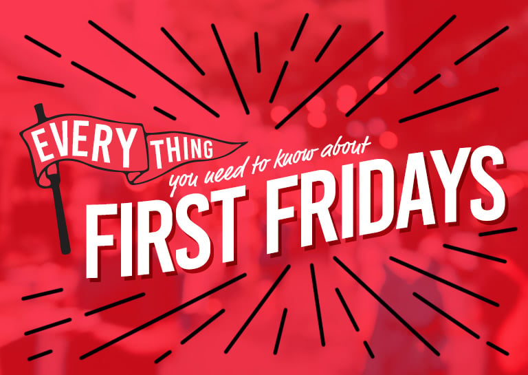 What is First Friday? First Friday Events & Ideas