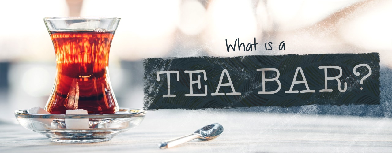 What Is a Tea Bar? Trendy Drinks, Cocktails, & More!