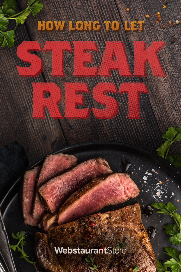How Long to Let Steak Rest: Methods, Importance, & More