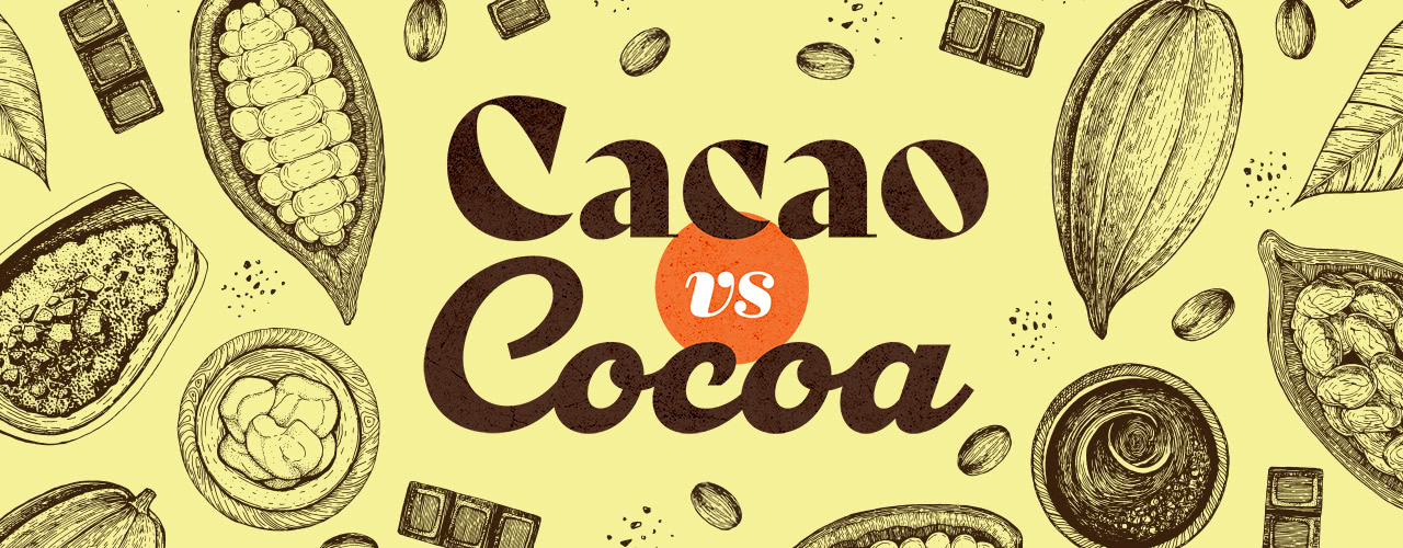 Cacao vs. Cocoa What's the Difference? staurantStore