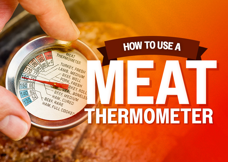 How to Use a Meat Thermometer (The Right Way)