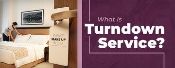 What Is Turndown Service?