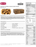 Rich's 1.5 oz. Everyday Preformed Oatmeal Raisin Cookie Dough Nutrition Information Rich's 1.5 oz. Everyday Preformed Oatmeal Raisin Cookie Dough Nutrition Information