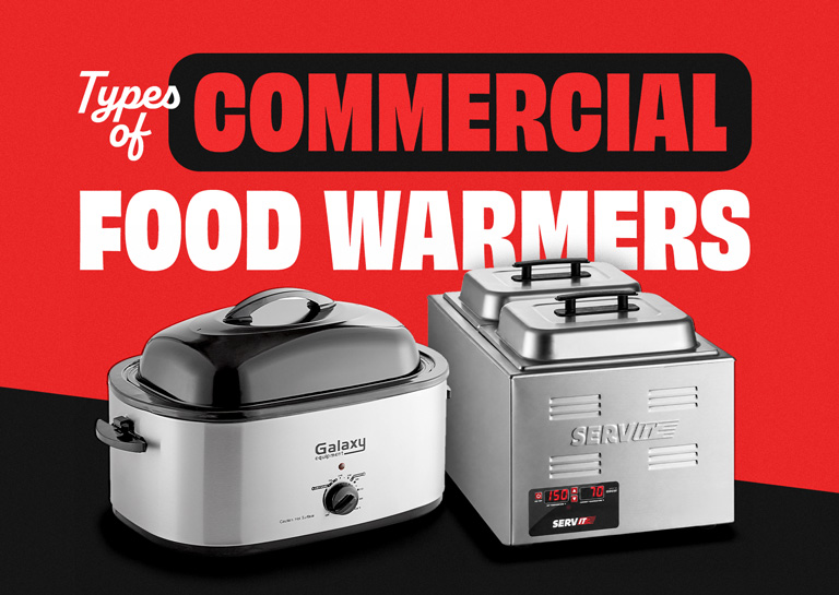 Store Layout Design Types Types of Food Warmers for Professional Food Service