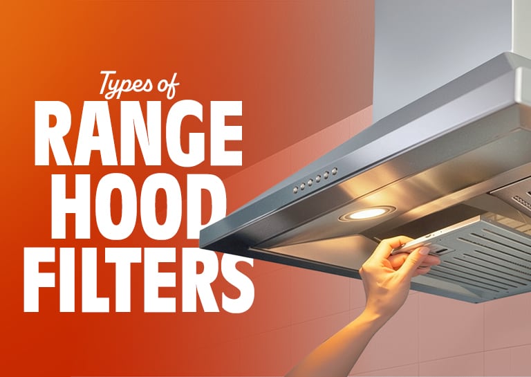 Range Hood Filters Guide: Types, Sizes, Cleaning & More