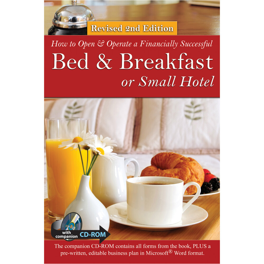 How to Open a Financially Successful Bed & Breakfast or Small Hotel