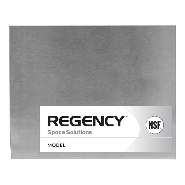 A close-up view of a brushed metal surface with a label that reads 'Regency Space Solutions' and 'NSF'.