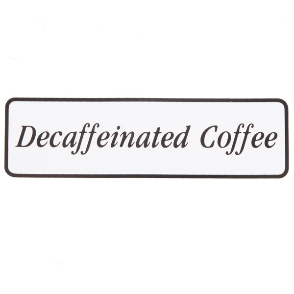 A black sign with white text that says "Decaf" using Cambro small labels.