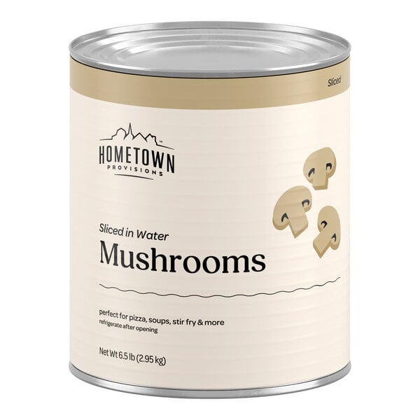 Hometown Provisions #10 Can Sliced Mushrooms - 6/Case