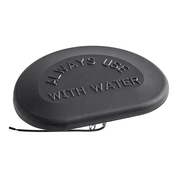 A black circular plastic plate with the words "Always use with water" in white text.
