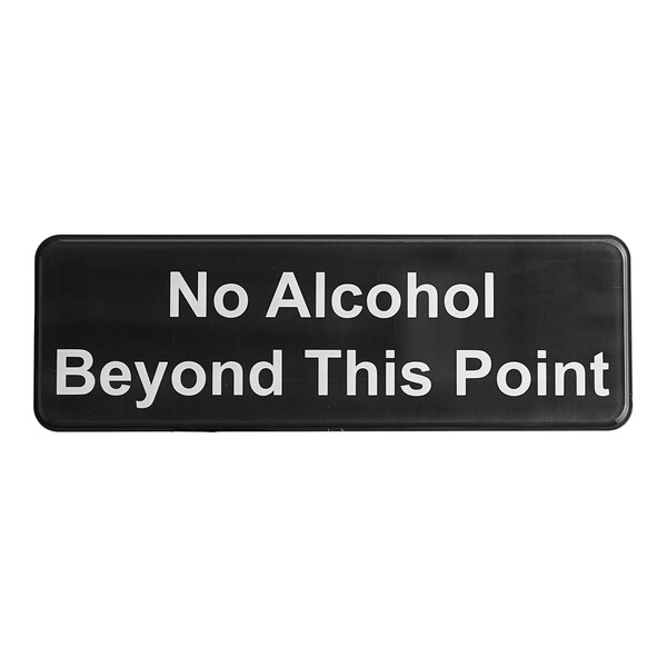 A black and white Tablecraft sign that says "No Alcohol Beyond This Point"