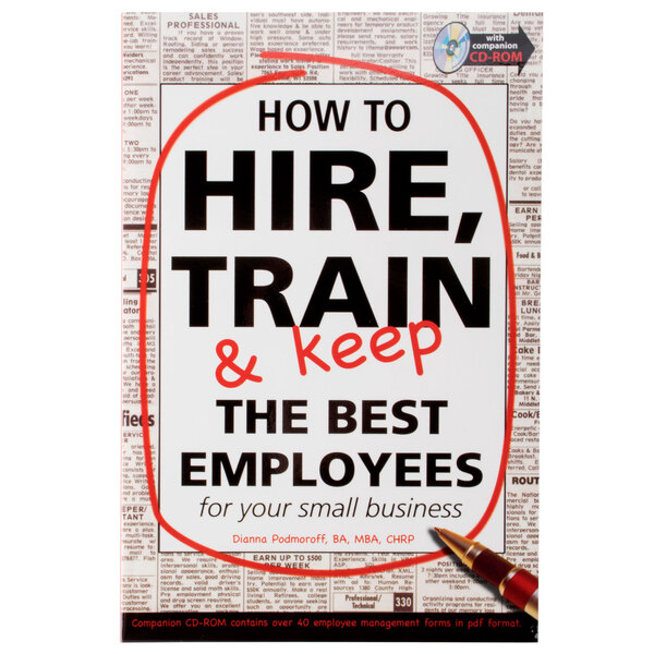 A white sign with black text reading "How to Hire, Train & Keep the Best Employees"
