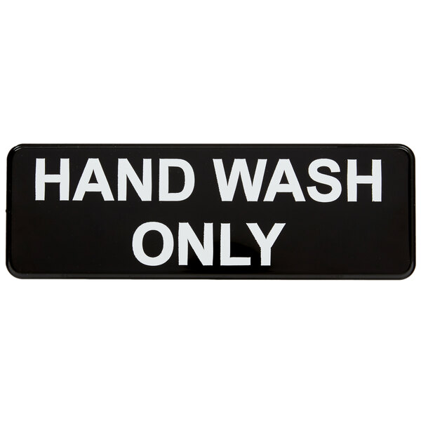 Vollrath 4504 Traex Hand Wash Only Sign Black And White 9 X 3