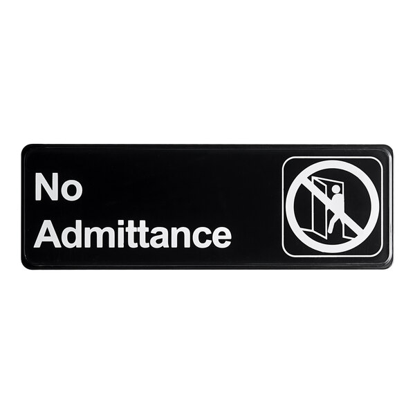 A black and white rectangular sign that says "No Admittance" in white text.