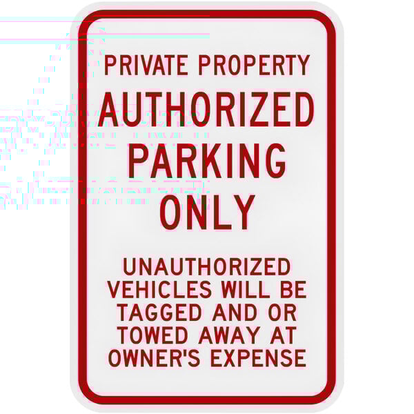 A Lavex red aluminum composite sign with white text that says "Private Property / Authorized Parking Only"