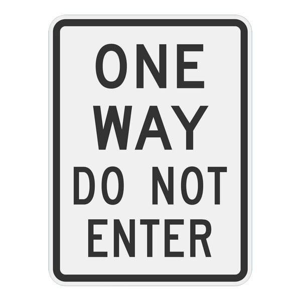 A white rectangular aluminum sign with black text reading "One Way" and "Do Not Enter"