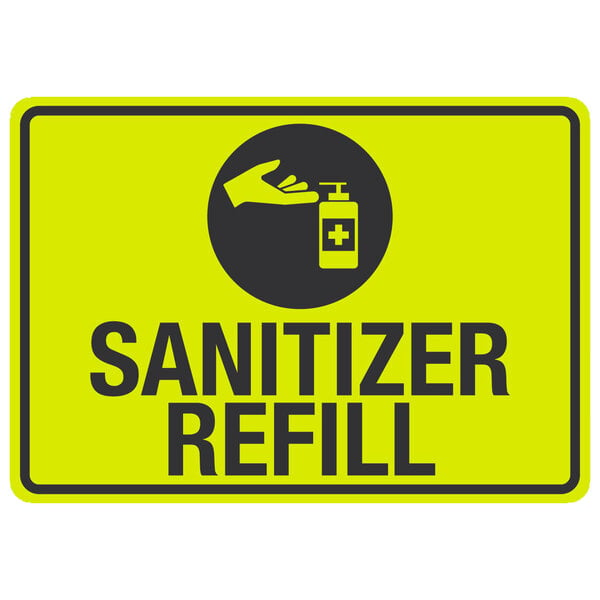 A yellow and black aluminum sign with black text and a hand and a bottle of soap with "Sanitizer Refill" text.