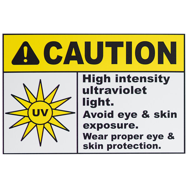 A yellow and black caution sign with black text reading "Caution High Intensity Ultraviolet Light"