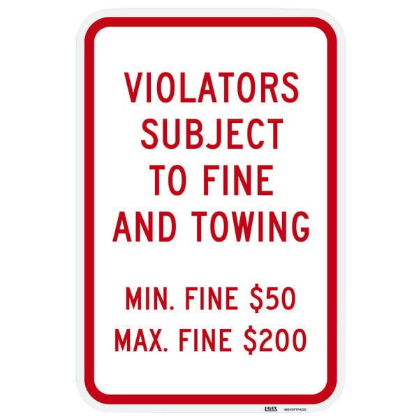 A Lavex diamond grade reflective red aluminum parking lot sign that says "Violators Subject To Fine And Towing" in red text.