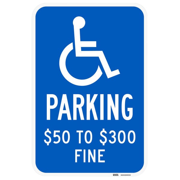 A blue and white Lavex parking sign with a wheelchair symbol and the words "Handicapped Parking / $50 to $300 Fine" on it.