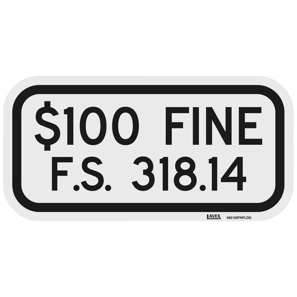 A black and white rectangular Lavex sign with black text that says "$100 Fine / F.S. 318.14"