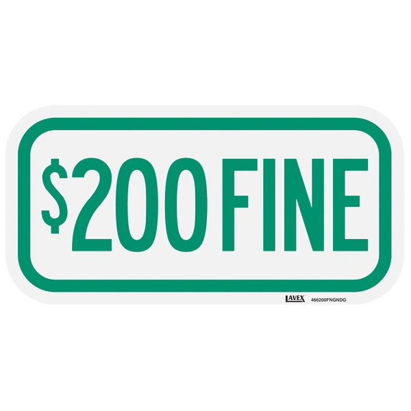 A green and white rectangular sign that says "$200 Fine" with a green dollar sign.