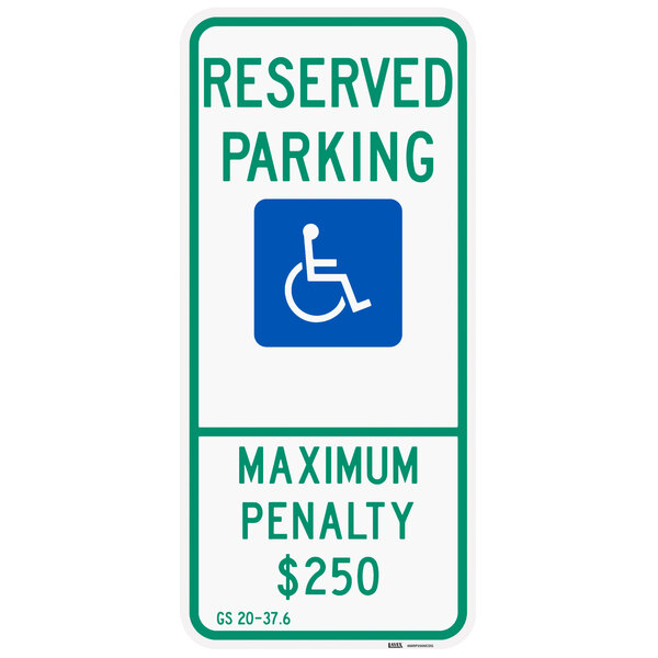A Lavex aluminum parking sign with green text and a white background that says "Handicapped Reserved Parking / Maximum Penalty $250" with a blue wheelchair symbol.