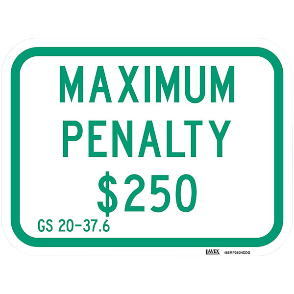 A green and white Lavex sign with green lettering reading "Maximum Penalty $250"