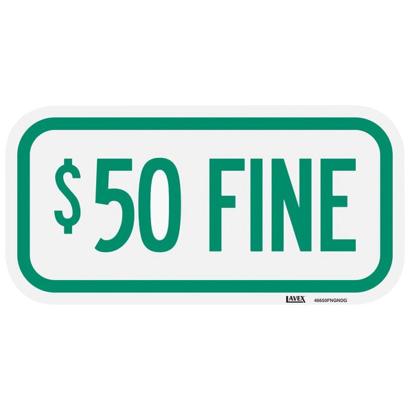 A white and green sign with green text that says "$50 Fine"