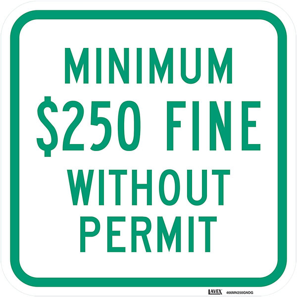 A Lavex green aluminum sign with white reflective lettering and a green border that reads "Minimum $250 Fine Without Permit"